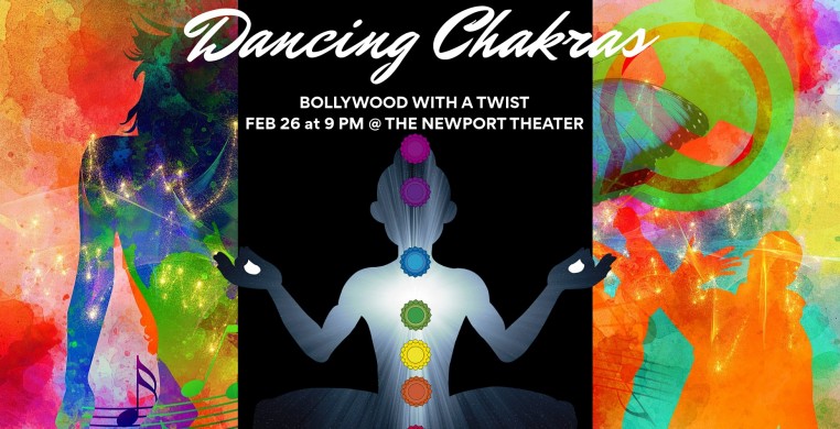Dancing Chakras Bollywood with a Twist at Newport Theater on February 26th