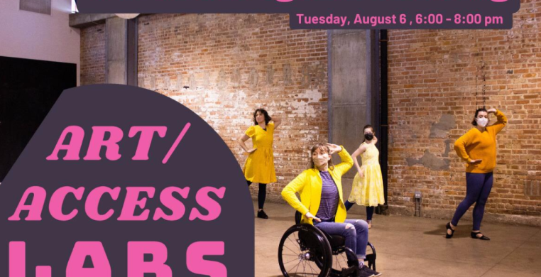 Image showing words “Work in Progress Showing, Tuesday, August 6, 6-8pm, Art/Access Labs with a background of performers with masks wearing yellow and purple pose dramatically. 