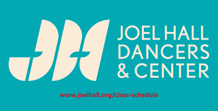 Joel Hall Dancers and Center Logo with web address for class schedules