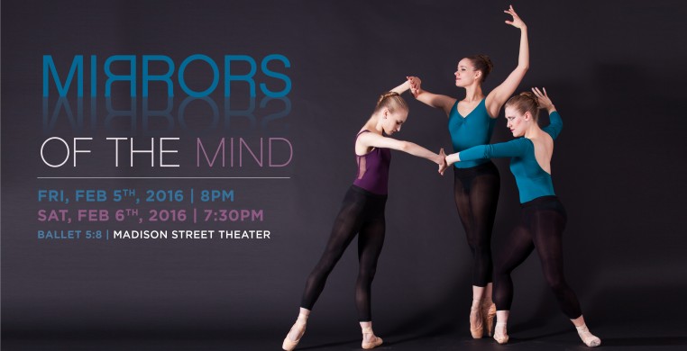 Ballet 5:8 Mirrors of the Mind