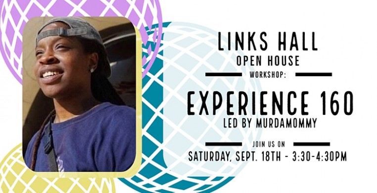 Links Hall Open House: Experience 160
