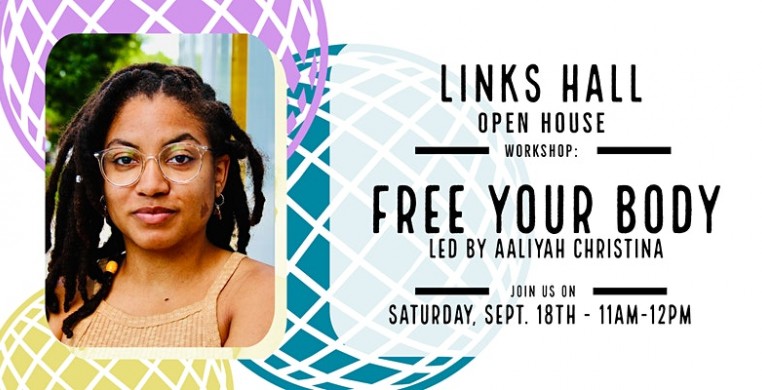 Links Hall Open House: Free Your Body Workshop