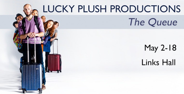 Lucky Plush Productions, "The Queue"