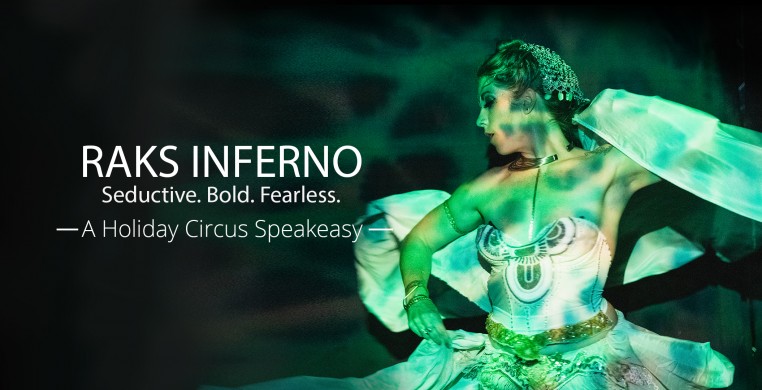 Raks Inferno: A Holiday Circus Speakeasy