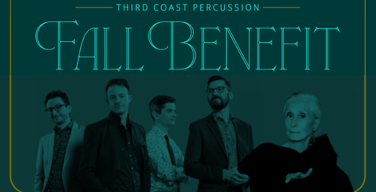 A green image that reads "Third Coast Percussion Fall Benefit" and images of Third Coast Percussion and Twyla Tharp.