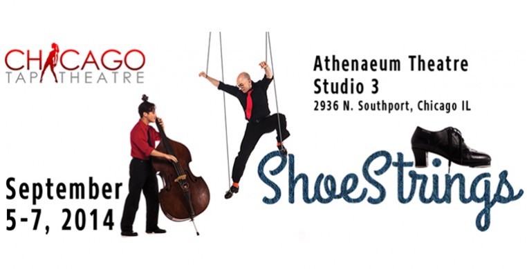 Chicago Tap Theatre Presents "Shoestrings"