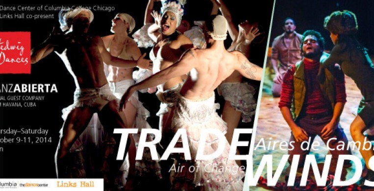 Trade Winds/Aires de Cambio--The Dance Center, Columbia College--Oct. 9-11