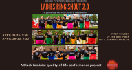 A triptych: group photos of the ensemble cast/ contributors of Ladies Ring Shout 2.0,  9 beautiful Black women representing a range of ages, complexions, & body types, standing in a garden wearing black tee shirts with quotes from the work, and each in a 