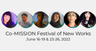 2022 Co-MISSION Festival of New Works