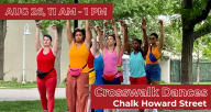Synapse Arts dancers in colorful costumes in a tableaux, reaching up to the sky. Text reads: Aug 26, 11 am - 1 pm, Crosswalk Dances, Chalk Howard Street.  