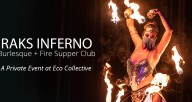 Raks Inferno: Burlesque + Fire Supper Club