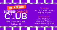  Screendance Club: Chicago Black Dance Legacy Project