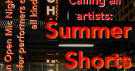 Calling all Artists: Summer Shorts!